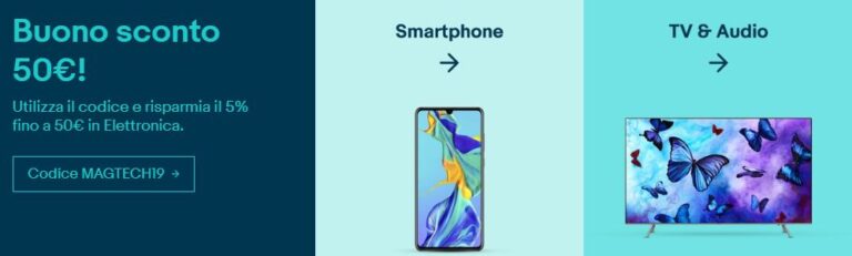 Coupon eBay: fino a 50€ di sconto con il codice MAGTECH19