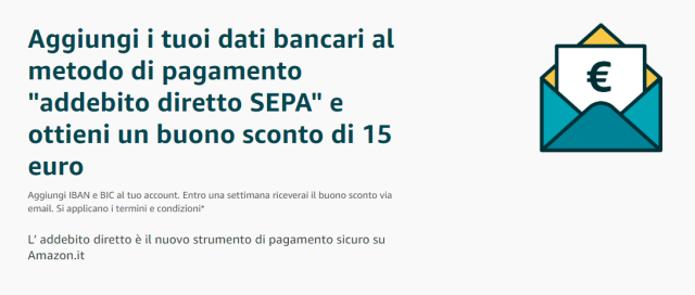 Amazon: fino a 15€ di sconto se aggiungete il vostro IBAN come metodo di pagamento