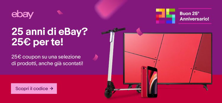 25€ GRATIS su eBay per i 25 anni della piattaforma!