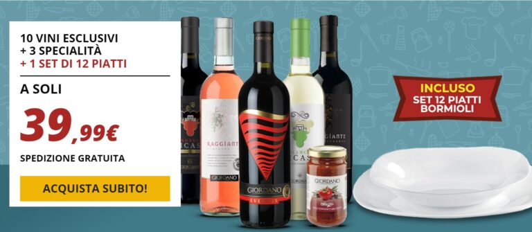 Giordano Vini - Piatti Bormioli inclusi nel prezzo
