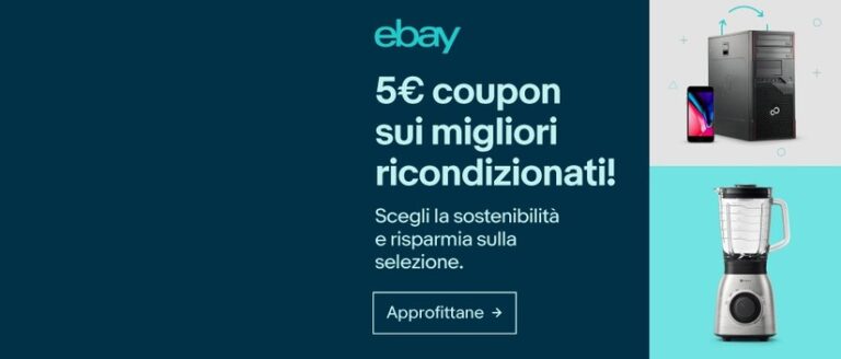 eBay: sconto EXTRA di 5€ con COUPON sui prodotti ricondizionati!