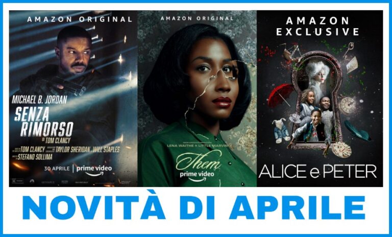 Amazon Prime Video: tutte le uscite di aprile 2021