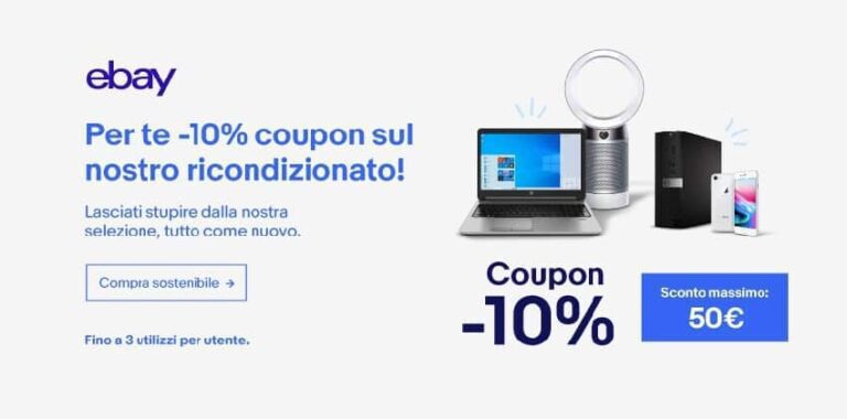 eBay: Coupon del 10% su prodotti ricondizionati | Maggio 2021