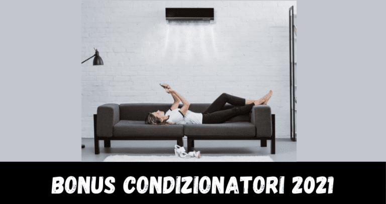 Bonus Condizionatore 2021: a chi è rivolto e come accedere alla detrazione