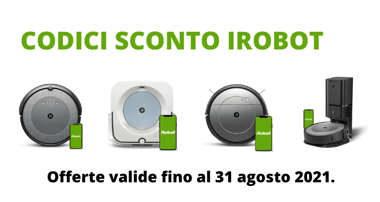 iRobot: codici sconto esclusivi sino al 31 agosto! Sconti fino a 100€