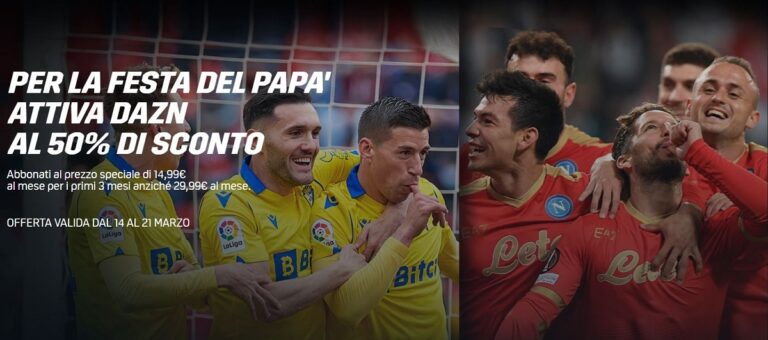 Dazn festeggia la festa del papà con un offerta incredibile!