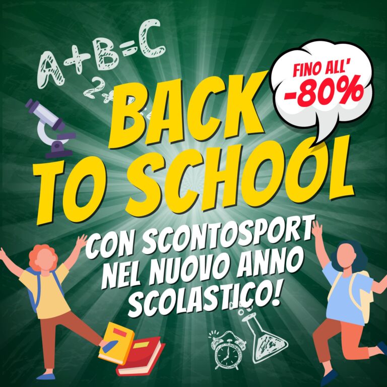 Il Back To School di ScontoSport è arrivato! Approfitta degli sconti fino all’80%