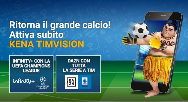 Segui il grande calcio con Kena TIMVISION: per te l’intrattenimento di Infinity+ e la Serie A a 29,99€