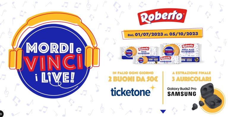 Con il concorso ”Roberto Mordi e Vinci” prova a vincere buoni ticketone da 50 euro e Auricolari Galaxy Bud2 Pro