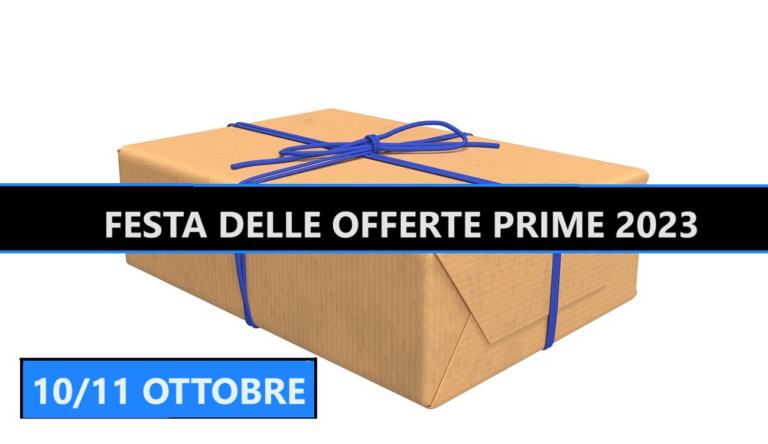 La Festa delle offerte prime - 10/11 Ottobre 2023