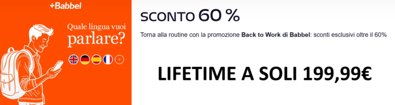 Scopri la promo Babbel Back to Work: Lifetime a soli 199,99€