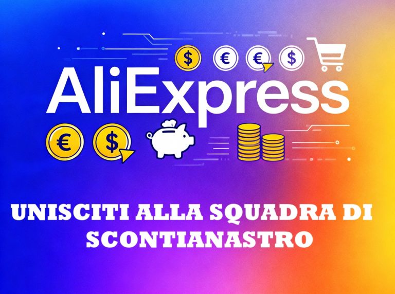 Cashback esclusivo AliExpress: unisciti alla squadra di Scontianastro e ricevi fino a 40€ ogni giorno!