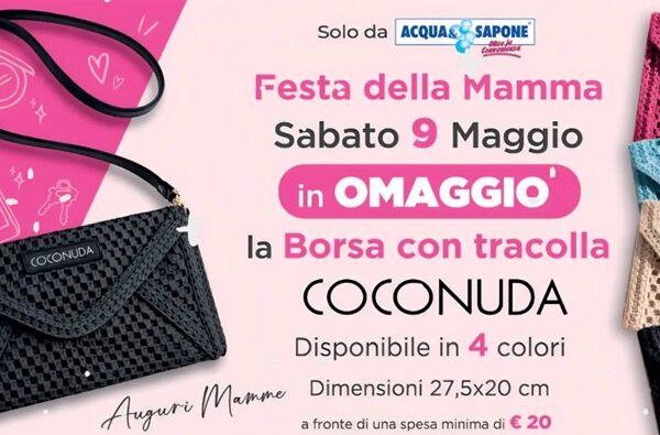 Acqua e Sapone Festa della Mamma 2026: in omaggio borsa Coconuda