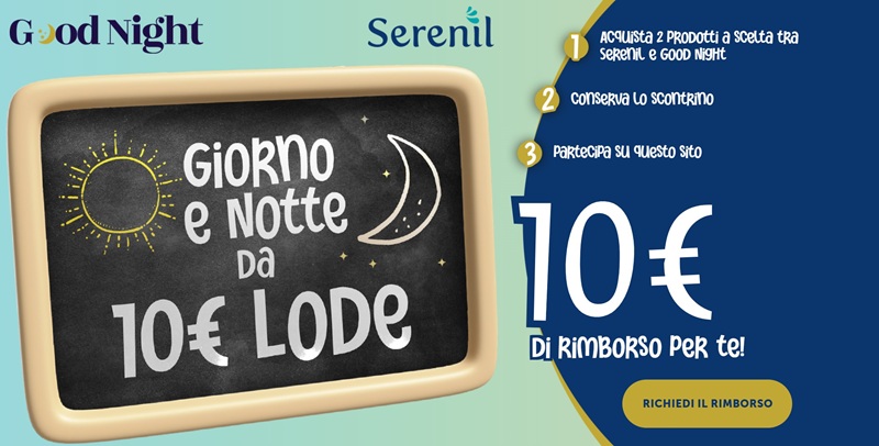 Cashback Serenil e Good Night 2026 "Giorno e Notte da 10 e lode"