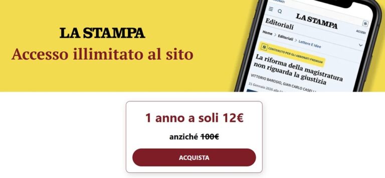 Abbonamento La Stampa a 12€: accesso illimitato per 1 anno