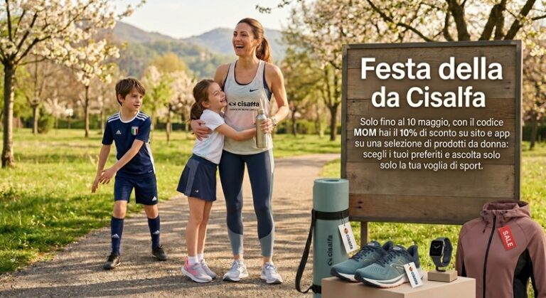Codice MOM Cisalfa Sport Festa della Mamma 2026: -10% (o -15% con Cisalfa PRO) sull’abbigliamento donna