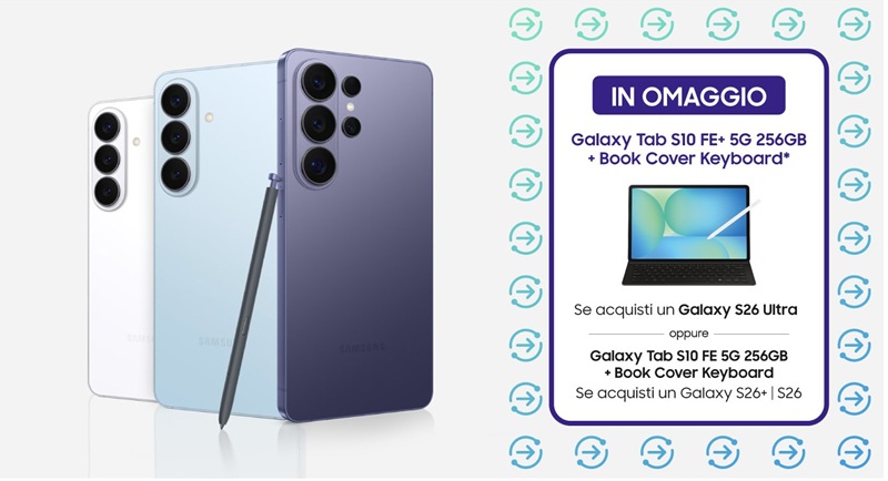 Samsung Galaxy S26 Galaxy Tab omaggio 2026