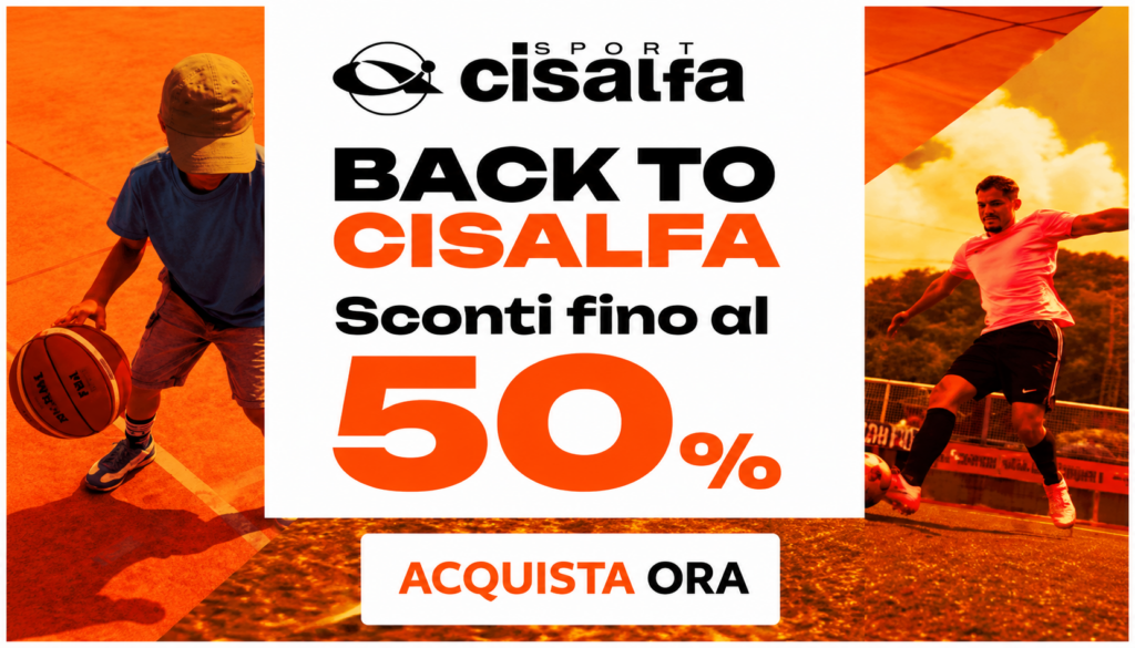 Cisalfa Back to Sport: sconti fino al 50% su calcio, running, training e basket. Offerta valida dal 6 al 26 agosto 2026 su Nike, Adidas, Puma e top brand